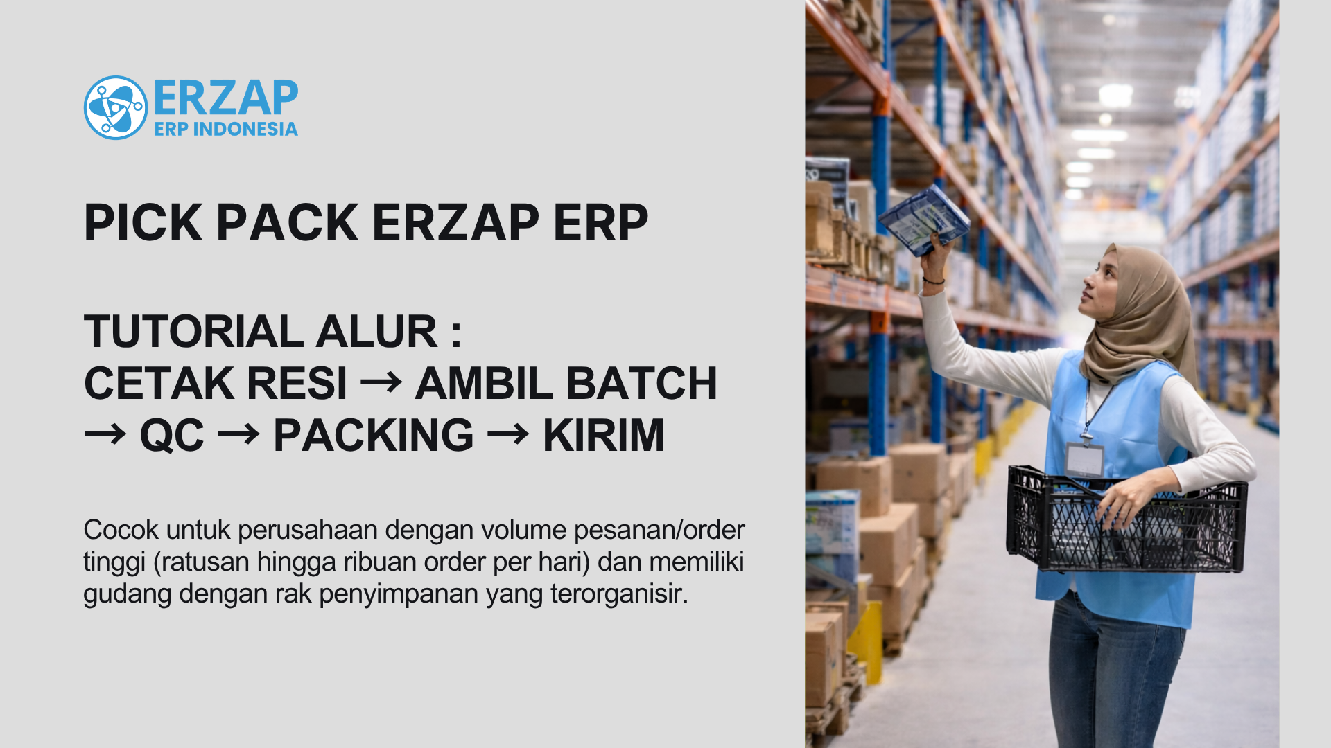 Tutorial Pick Pack: Cetak Resi → Ambil Batch → QC → Packing → Kirim