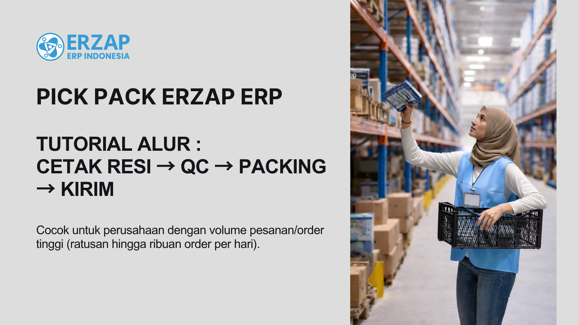Tutorial Pick Pack Alur: Cetak Resi → QC → Packing → Kirim