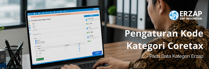 Tutorial Pengaturan Kode Kategori Coretax Pada Data Kategori Erzap